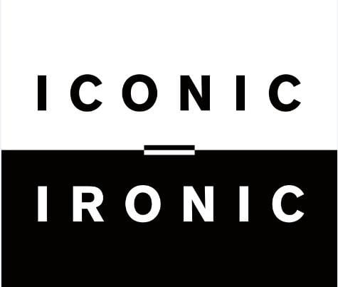 Iconic - Ironic